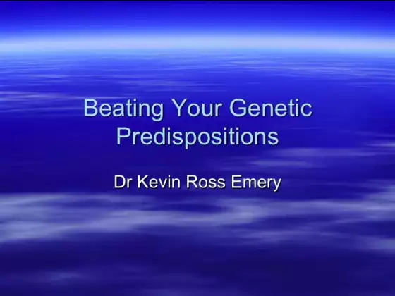 Beating Your Genetic Predispositions