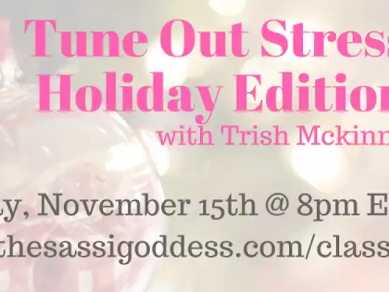 Tune Out Stress: Holiday Edition