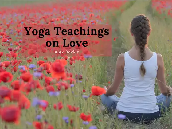 Yoga Teachings on Love  - Part 3
