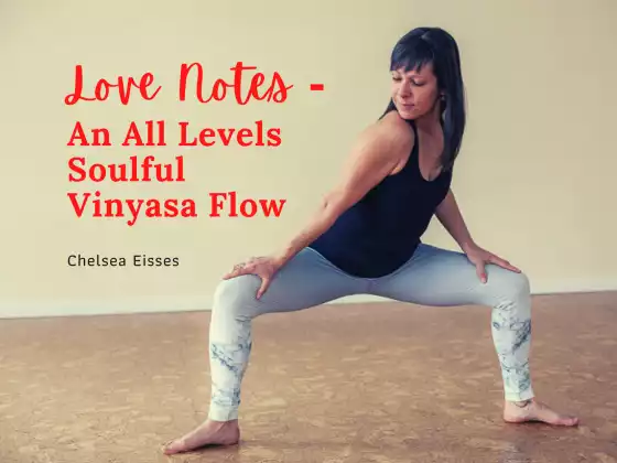 Love Notes - An All Levels Soulful Vinyasa Flow