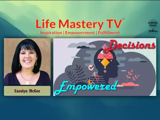 LMTV #219: Decisiones empoderadas (Carolyn McGee)