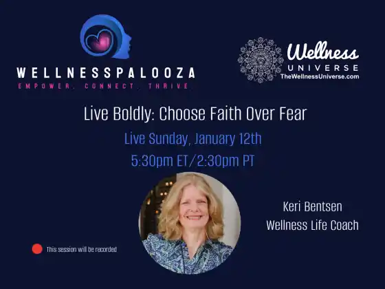 Wellnesspalooza 2025 Live Boldly: Piliin ang Pananampalataya Kaysa sa Takot kasama si Keri Bentsen