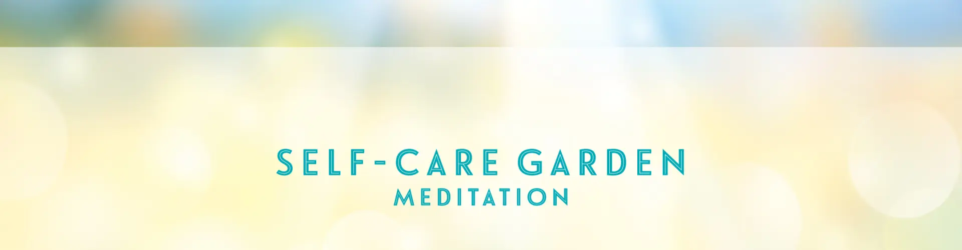 Meditasi Terpandu Taman Perawatan Diri - Online Class by Jennifer McKinney