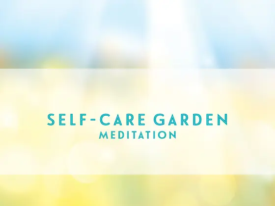 Meditación guiada en el jardín de autocuidado